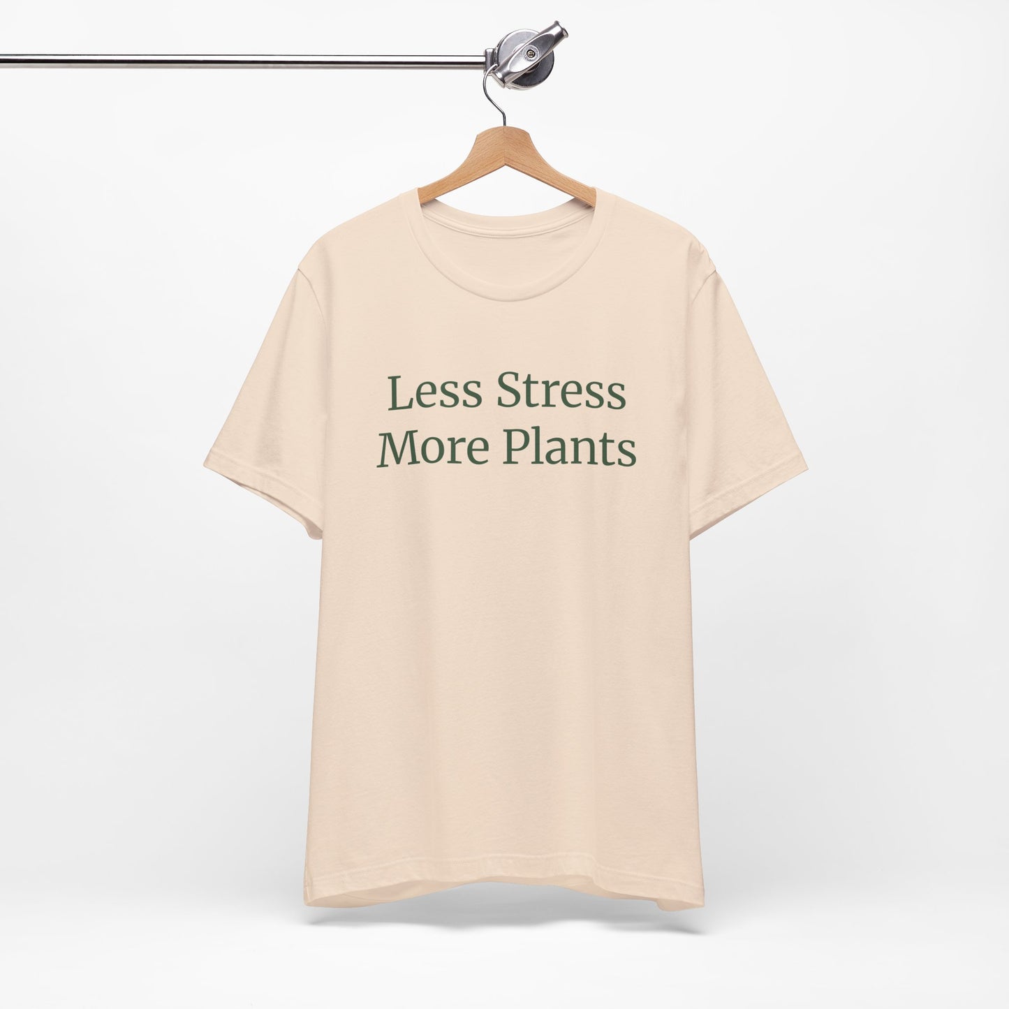 Less Stress More Plants Tee – Relaxed Plant Lover T-Shirt