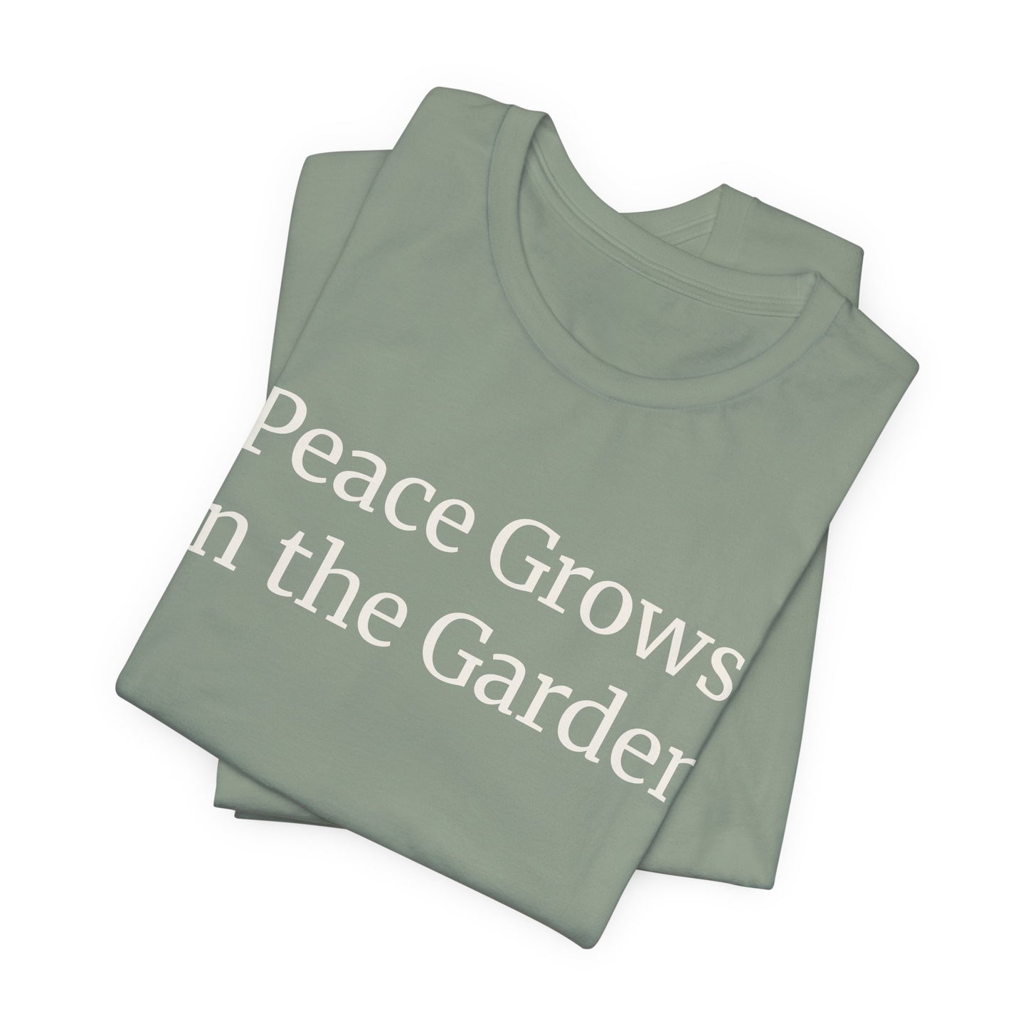 Peace Grows in the Garden Tee - Relaxed Plant Lover T-Shirt