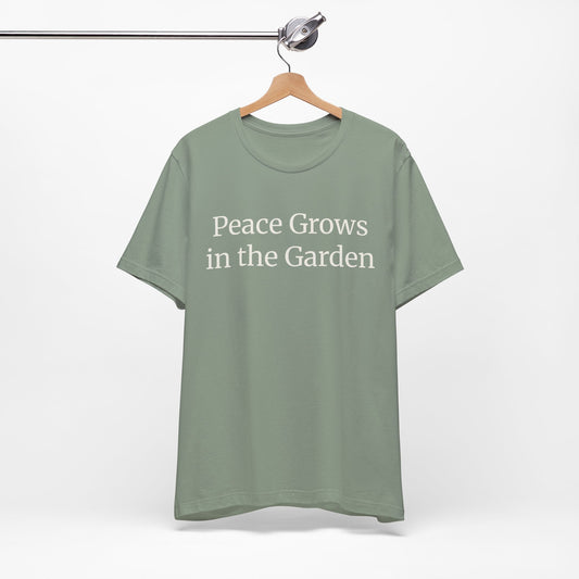 Peace Grows in the Garden Tee - Relaxed Plant Lover T-Shirt