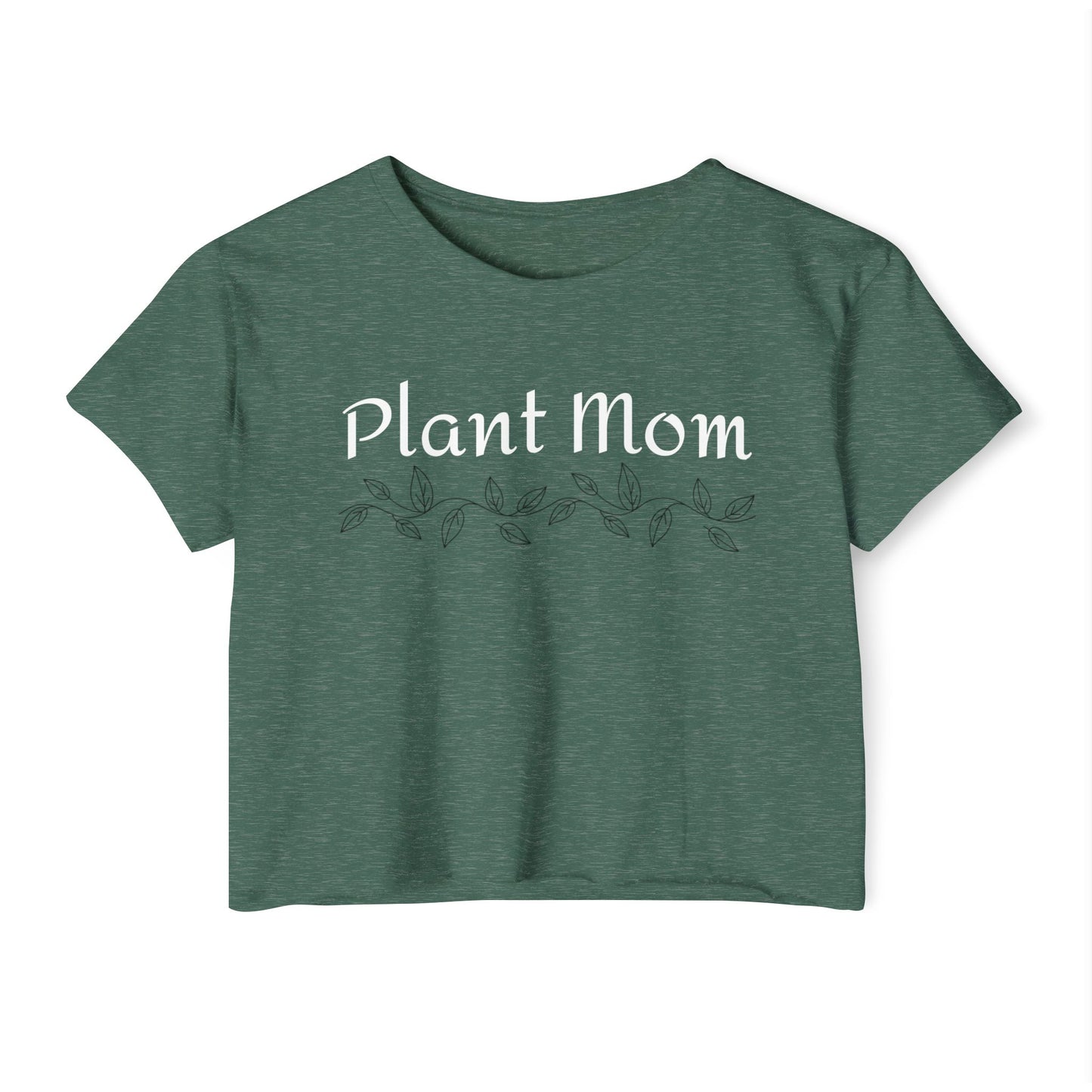 Plant Mom - Crop Top Plant-Inspired Shirt