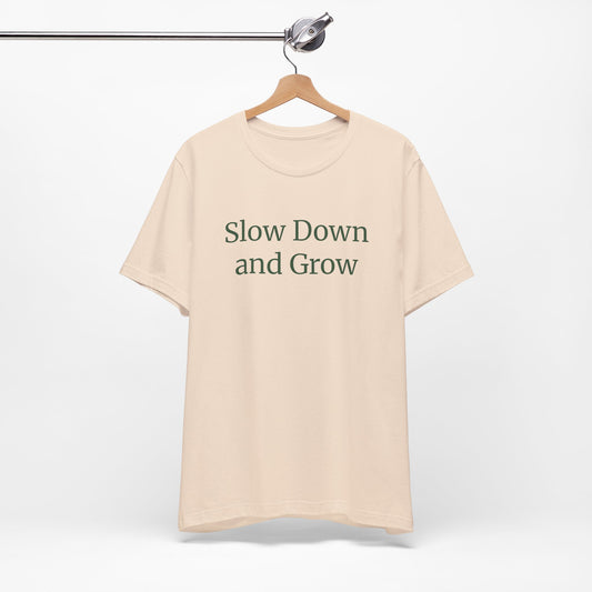 Slow Down and Grow - Plant-Inspired Comfort Shirt
