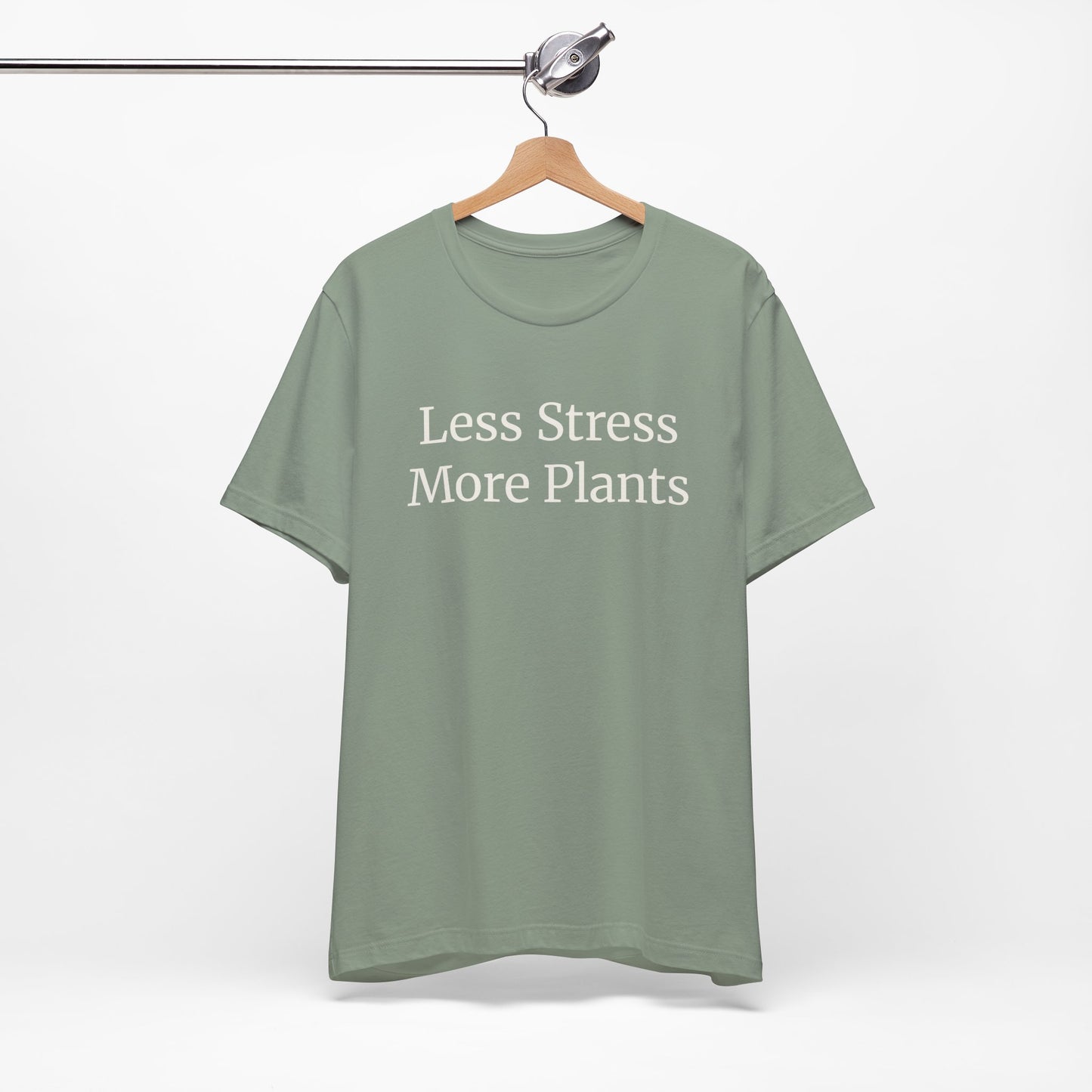 Less Stress More Plants Tee – Relaxed Plant Lover T-Shirt