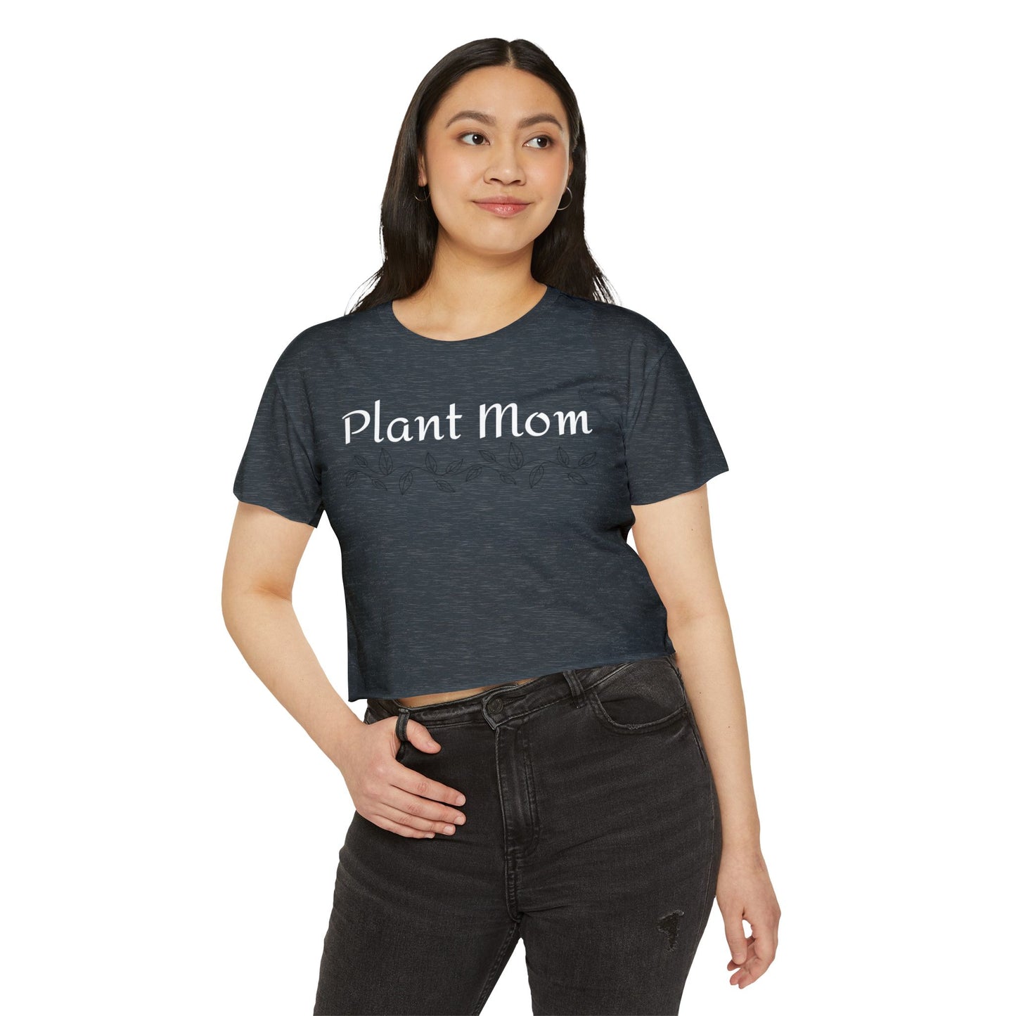 Plant Mom - Crop Top Plant-Inspired Shirt