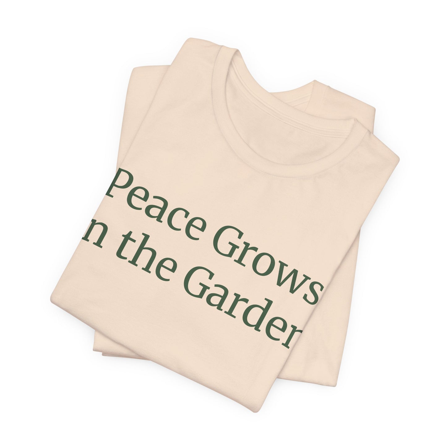 Peace Grows in the Garden Tee - Relaxed Plant Lover T-Shirt